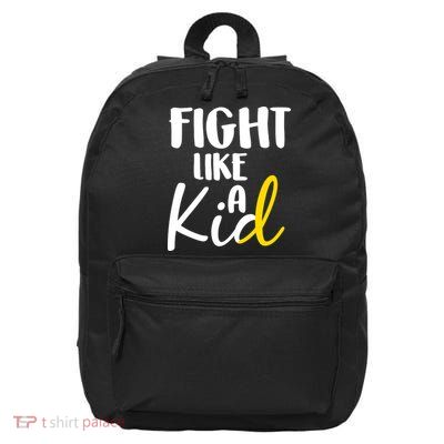 Fight Like A Kid Childhood Cancer Gold Ribbon 16 in Basic Backpack