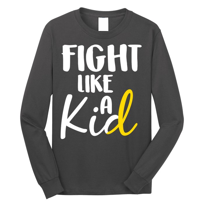 Fight Like A Kid Childhood Cancer Gold Ribbon Long Sleeve Shirt