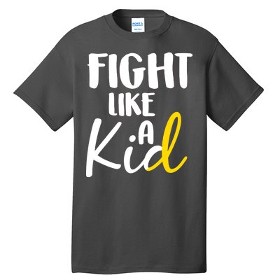 Fight Like A Kid Childhood Cancer Gold Ribbon Tall T-Shirt