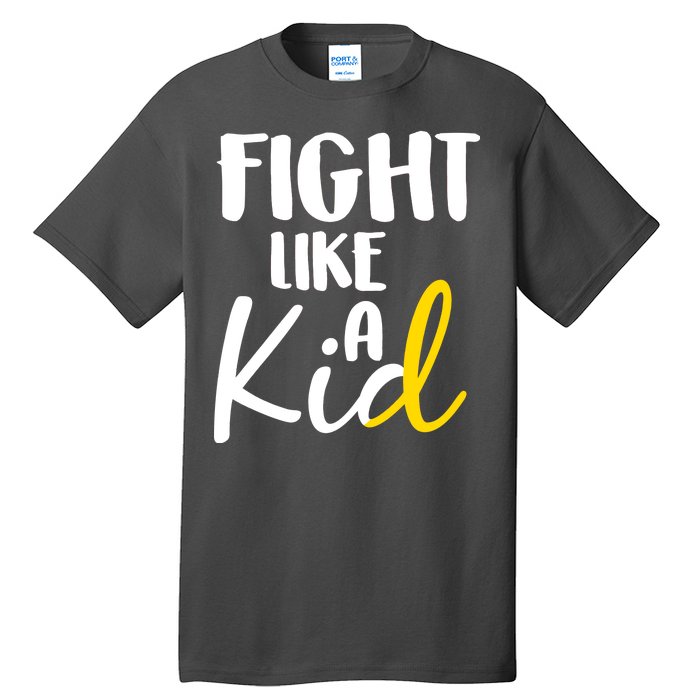 Fight Like A Kid Childhood Cancer Gold Ribbon Tall T-Shirt