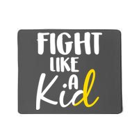 Fight Like A Kid Childhood Cancer Gold Ribbon Mousepad