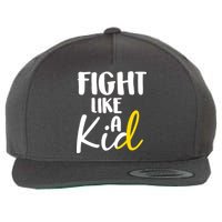 Fight Like A Kid Childhood Cancer Gold Ribbon Wool Snapback Cap