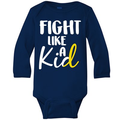 Fight Like A Kid Childhood Cancer Gold Ribbon Baby Long Sleeve Bodysuit