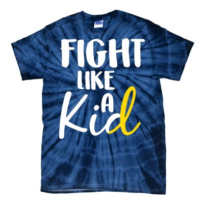 Fight Like A Kid Childhood Cancer Gold Ribbon Tie-Dye T-Shirt