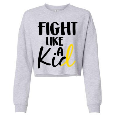 Fight Like A Kid Childhood Cancer Gold Ribbon Cropped Pullover Crew