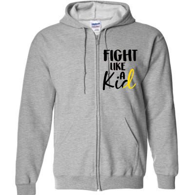 Fight Like A Kid Childhood Cancer Gold Ribbon Full Zip Hoodie