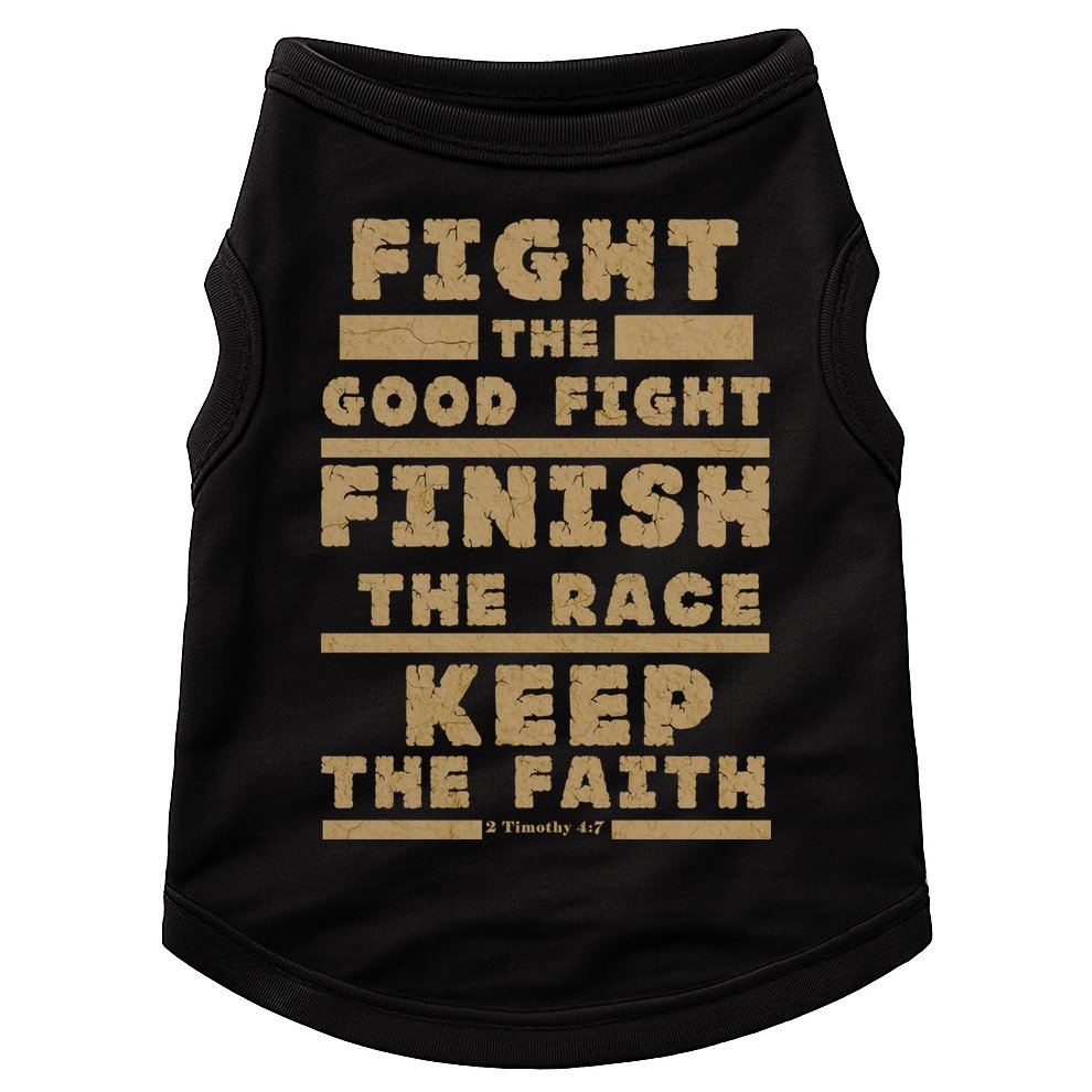 Fight The Good Fight Christian Faith Doggie Tank