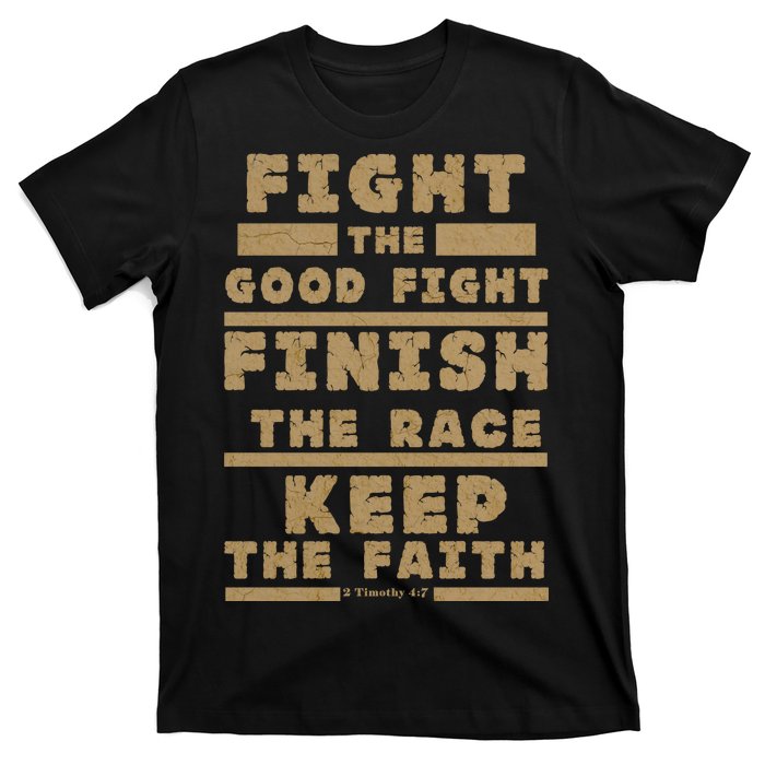 Fight The Good Fight Christian Faith T-Shirt