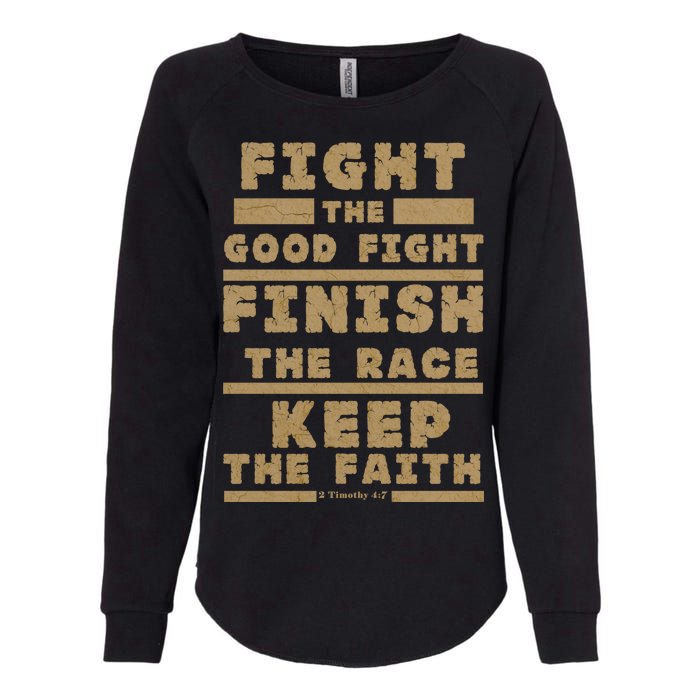 Fight The Good Fight Christian Faith Womens California Wash Sweatshirt