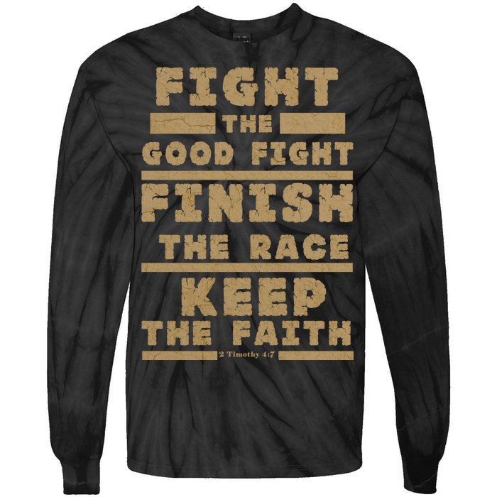 Fight The Good Fight Christian Faith Tie-Dye Long Sleeve Shirt