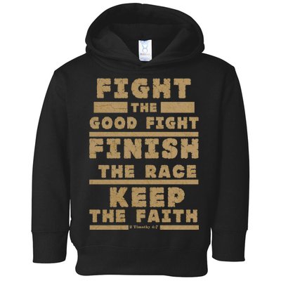 Fight The Good Fight Christian Faith Toddler Hoodie