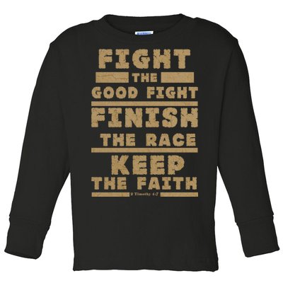 Fight The Good Fight Christian Faith Toddler Long Sleeve Shirt