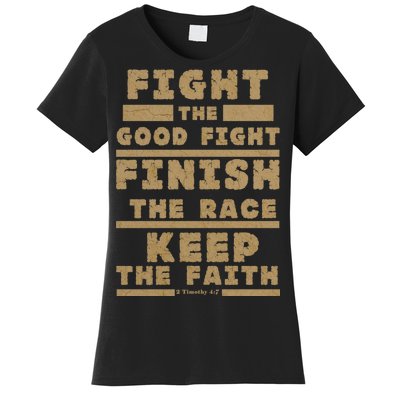 Fight The Good Fight Christian Faith Women's T-Shirt