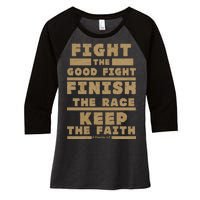 Fight The Good Fight Christian Faith Women's Tri-Blend 3/4-Sleeve Raglan Shirt