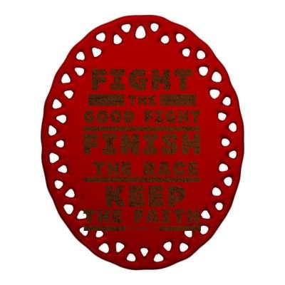 Fight The Good Fight Christian Faith Ceramic Oval Ornament