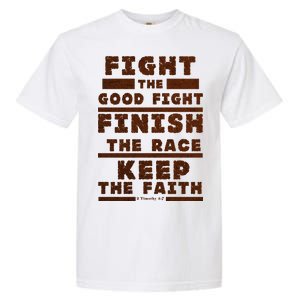 Fight The Good Fight Christian Faith Garment-Dyed Heavyweight T-Shirt