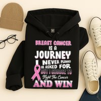 Fight The Journey And Win Breast Cancer Hoodie