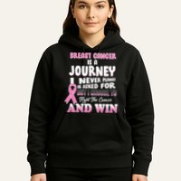 Fight The Journey And Win Breast Cancer Hoodie