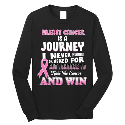 Fight The Journey And Win Breast Cancer Long Sleeve Shirt