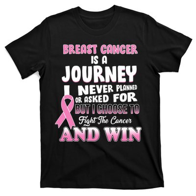 Fight The Journey And Win Breast Cancer T-Shirt