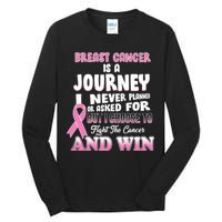 Fight The Journey And Win Breast Cancer Tall Long Sleeve T-Shirt