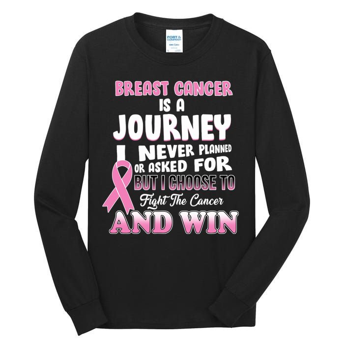 Fight The Journey And Win Breast Cancer Tall Long Sleeve T-Shirt