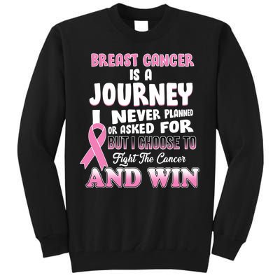 Fight The Journey And Win Breast Cancer Tall Sweatshirt