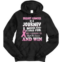 Fight The Journey And Win Breast Cancer Tie Dye Hoodie