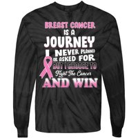 Fight The Journey And Win Breast Cancer Tie-Dye Long Sleeve Shirt