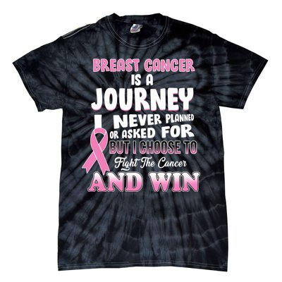 Fight The Journey And Win Breast Cancer Tie-Dye T-Shirt