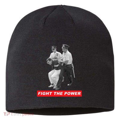 Fight The Power Bernie Arrested Sustainable Beanie