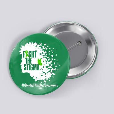 Fight The Stigma Butterflies Mental Health Button