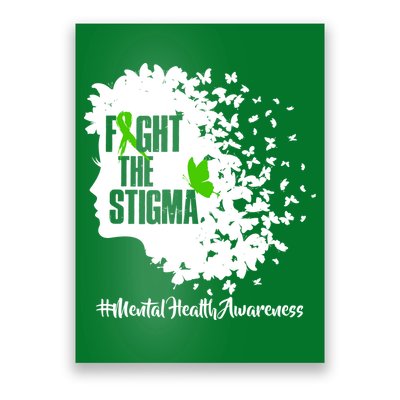Fight The Stigma Butterflies Mental Health Poster