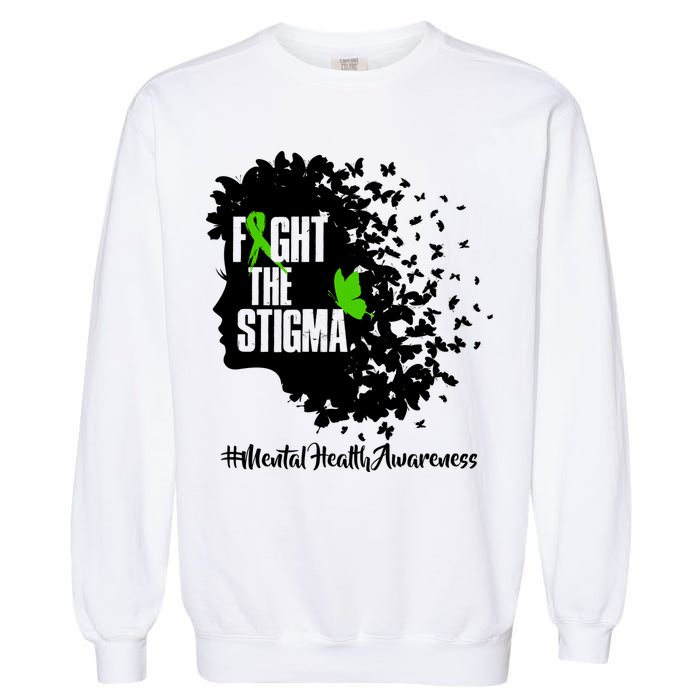 Fight The Stigma Butterflies Mental Health Garment-Dyed Sweatshirt