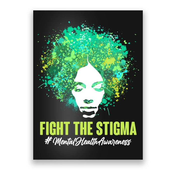 Fight The Stigma Mental Health Awareness Butterflies Poster