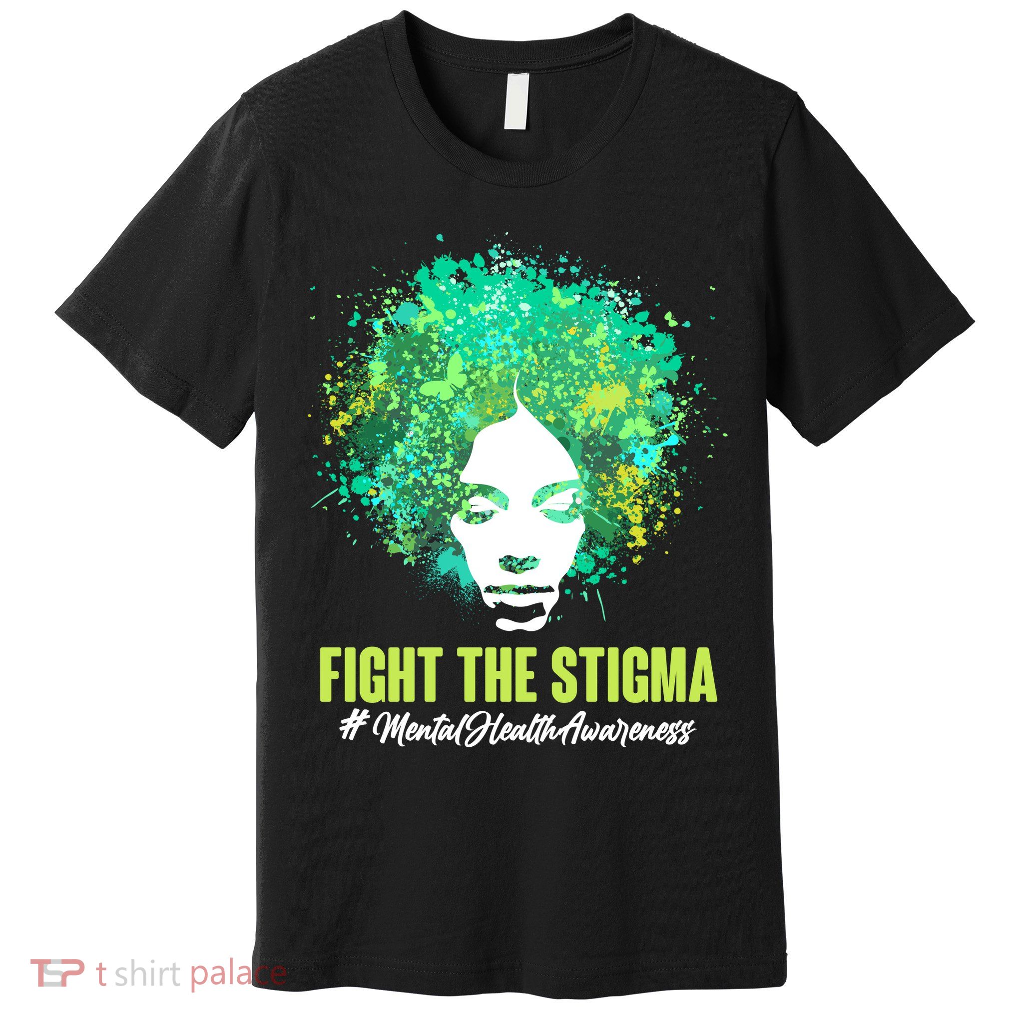 Fight The Stigma Mental Health Awareness Butterflies Premium T-Shirt