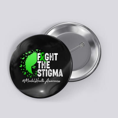 Fight The Stigma Mental Health Awareness Support Button