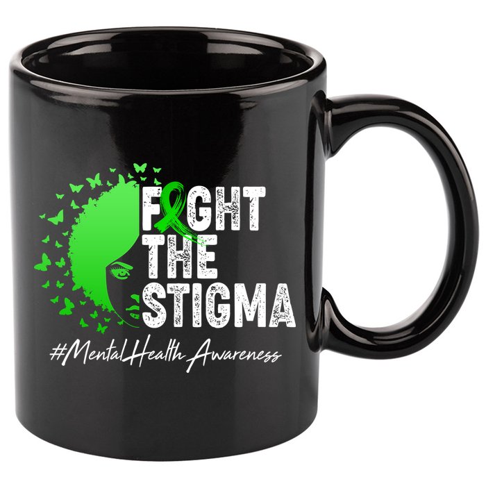 Fight The Stigma Mental Health Awareness Support 11oz C Handle Ceramic Mug