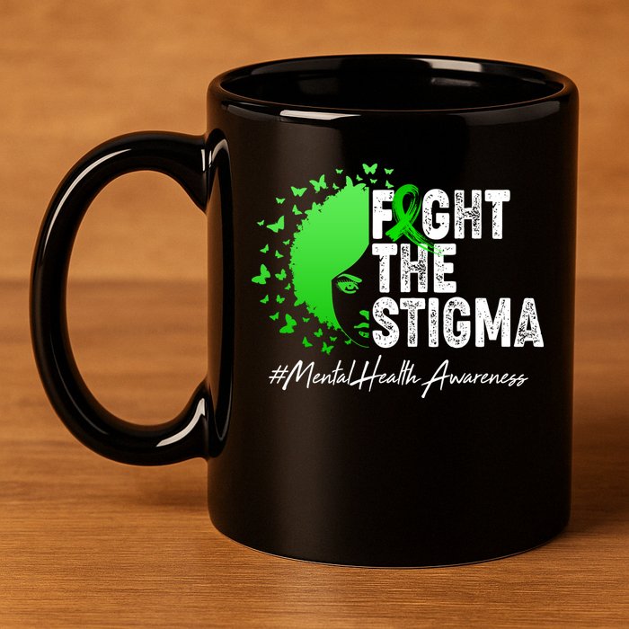 Fight The Stigma Mental Health Awareness Support 11oz C Handle Ceramic Mug