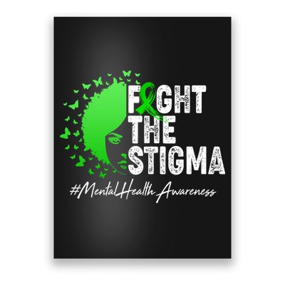 Fight The Stigma Mental Health Awareness Support Poster