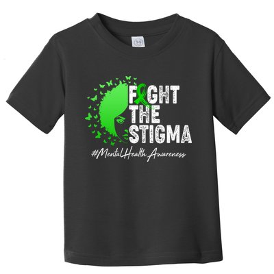 Fight The Stigma Mental Health Awareness Support Toddler T-Shirt