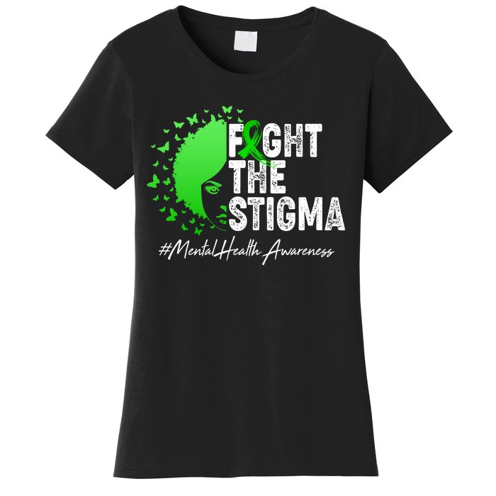 Fight The Stigma Mental Health Awareness Support Women's T-Shirt