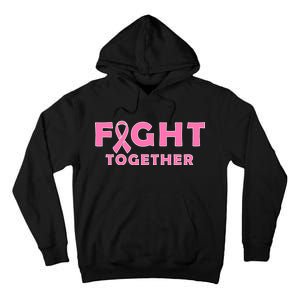 Fight Together Breast Cancer Tall Hoodie