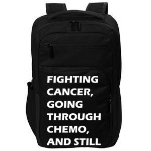 Fighting Cancer Going Through Chemo Still Sexy Impact Tech Backpack