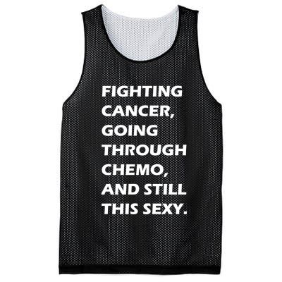 Fighting Cancer Going Through Chemo Still Sexy Mesh Reversible Basketball Jersey Tank