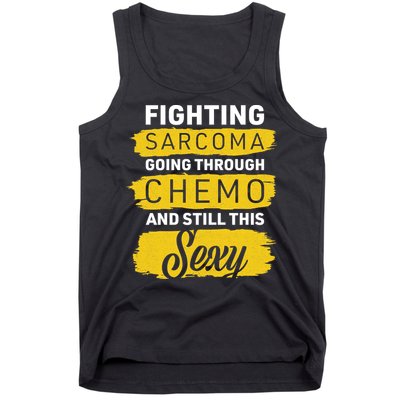 Fighting Sarcoma And Still Sexy Tank Top