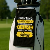 Fighting Sarcoma And Still Sexy Golf Towel