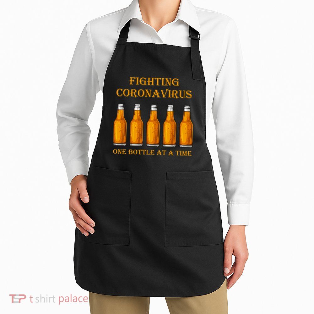 Fighting Virus One Bottle At A Time Apron