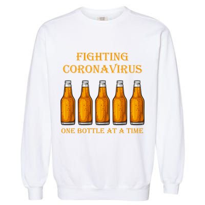 Fighting Virus One Bottle At A Time Garment-Dyed Sweatshirt
