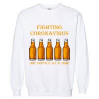 Fighting Virus One Bottle At A Time Garment-Dyed Sweatshirt